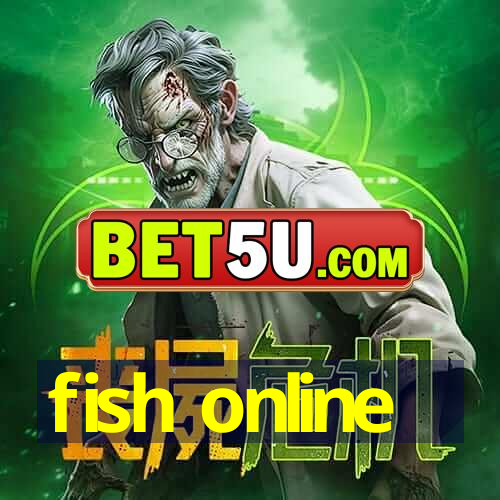 fish online